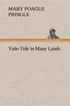 Yule-Tide in Many Lands