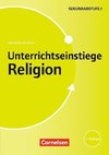 Unterrichtseinstiege Religion für die Klassen 5-10