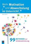 Mehr Motivation und Abwechslung im Unterricht!