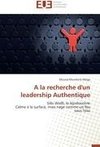 A la recherche d'un leadership Authentique