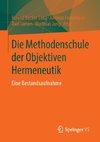 Die Methodenschule der Objektiven Hermeneutik