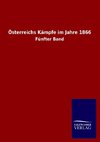 Österreichs Kämpfe im Jahre 1866