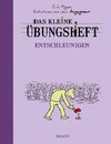 Das kleine Übungsheft - Entschleunigen