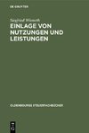 Einlage von Nutzungen und Leistungen