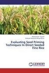 Evaluating Seed Priming Techniques In Direct Seeded Fine Rice