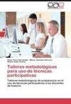 Talleres metodológicos para uso de técnicas participativas