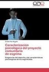 Caracterización psicológica del proyecto comunitario  de esgrima