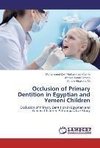 Occlusion of Primary Dentition in Egyptian and  Yemeni Children