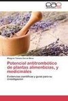 Potencial antitrombótico de plantas alimenticias, y medicinales