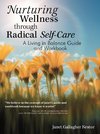 Nurturing Wellness Through Radical Self-Care