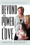 Beyond the Power of Love