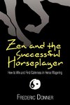 Zen and the Successful Horseplayer