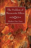 The Problem of Mennonite Ethics