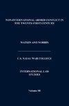 Non-International Armed Conflict in the Twenty-First Century (International Law Studies, Volume 88)