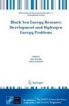 Black Sea Energy Resource Development and Hydrogen Energy Problems