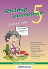 Richtig schreiben - Spaß mit Trolli, 5. Schuljahr, Druckschrift