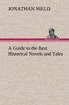 A Guide to the Best Historical Novels and Tales