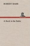 A Rock in the Baltic