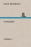 Cosmopolis - Volume 1