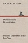 Destruction and Reconstruction: Personal Experiences of the Late War