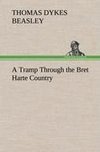 A Tramp Through the Bret Harte Country