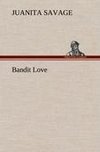 Bandit Love