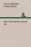 Bob Cook and the German Spy