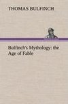 Bulfinch's Mythology: the Age of Fable