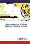 Methodological Study of Regional Planning in India
