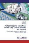 Protooncogene alterations in the lung cancer patients of Kashmir