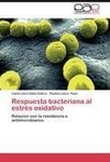 Respuesta bacteriana al estrés oxidativo