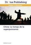 Chine: Le temps de la superpuissance