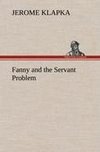 Fanny and the Servant Problem