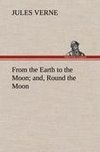 From the Earth to the Moon; and, Round the Moon