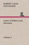 Letters of Robert Louis Stevenson - Volume 2