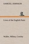 Lives of the English Poets : Waller, Milton, Cowley