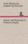 Manners and Monuments of Prehistoric Peoples