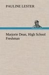 Marjorie Dean, High School Freshman