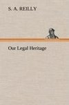 Our Legal Heritage