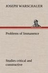 Problems of Immanence: studies critical and constructive