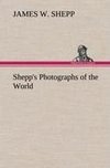 Shepp's Photographs of the World