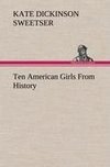 Ten American Girls From History