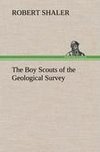 The Boy Scouts of the Geological Survey