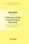 A History of the Central Limit Theorem