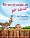 Tierkommunikation für Kinder