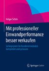 Mit professioneller Einwandperformance besser verkaufen