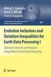 Evolution Inclusions and Variation Inequalities for Earth Data Processing I