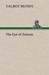 The Eye of Zeitoon