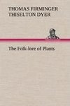 The Folk-lore of Plants