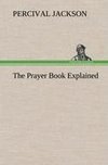 The Prayer Book Explained